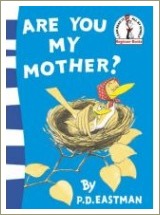 are you my mother, book for toddlers