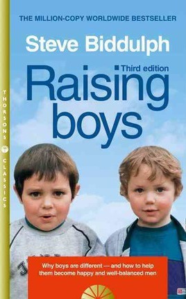 raising boys, steve biddulph