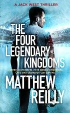 four legendary kingdoms, matthew reilly