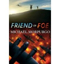 friend or foe, michael morpurgo books