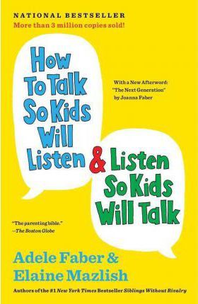 how to talk so kids will listen, best parenting books