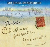 the best christmas present in the world, michael morpurgo